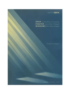 Okna - Petr Eben Dokud Zásoby Vydrží