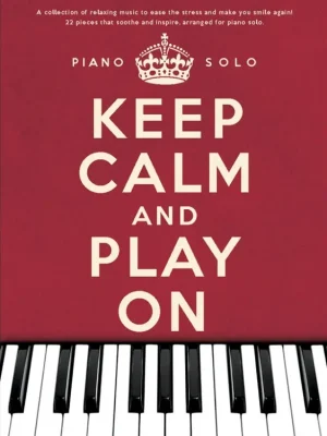 Koupit Online Noty pro piano Keep Calm And Play On Piano Solo