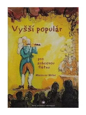 Vyšší populár pro zobcovou flétnu - Miroslav Hošek Aktuální