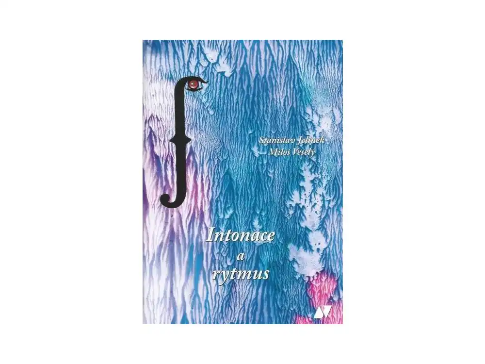 Intonace a rytmus - Stanislav Jelínek, Miloš Veselý Must-Have