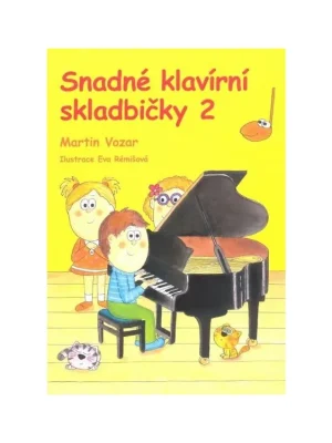 Snadné klavírní skladbičky 2 - Martin Vozar Levný