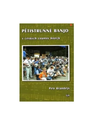 Sezónní Sleva Pětistrunné banjo v českých country hitech + DVD - Brandejs