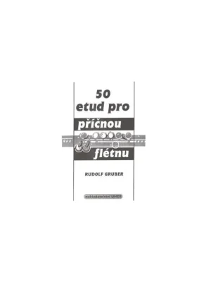 Nakupujte Hned Rudolf Gruber - 50 etud pro příčnou flétnu