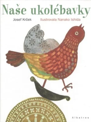 Značkový Naše ukolébavky - zpěvník nejkrásnějších českých a moravských ukolébavek