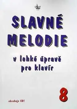 Slavné melodie 8 + CD Nejprodávanější