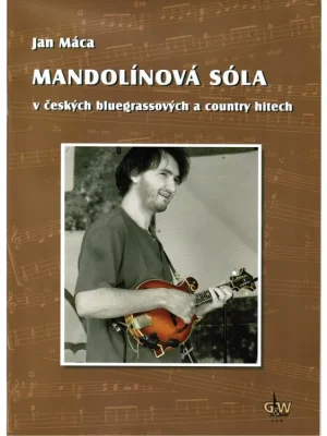 Vysoce Kvalitní Jan Máca - Mandolínová sóla v českých bluegrassových a country hitech + DVD