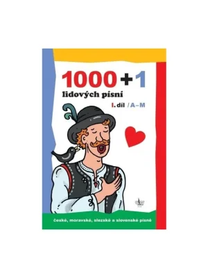 1000+1 lidových písní I.díl A-M Nakupujte Hned