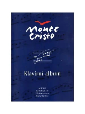 Svoboda, Borovec, Hess - MONTE CRISTO písně z muzikálu - klavírní album Cenově Výhodný