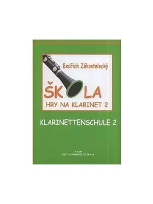 Zákostelecký Bedřich - Škola hry na klarinet 2 Víkendová Akce