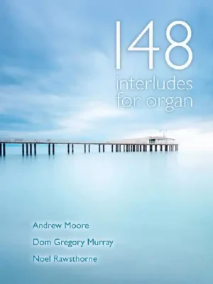 148 Interludes for Organ / mezihry pro varhany Cenově Výhodný