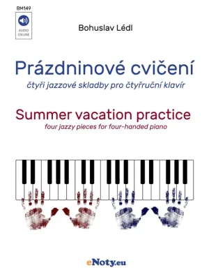 Bohuslav Lédl: Prázdninové cvičení / jazzové skladby pro 1 klavír 4 ruce Levný