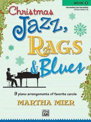 Christmas Jazz, Rags & Blues 3 / vánoční písničky pro snadný klavír Dokud Zásoby Vydrží