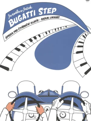Jaroslav JEŽEK: BUGATTI STEP pro 1 klavír 4 ruce (upr. Radim Linhart) Víkendová Akce