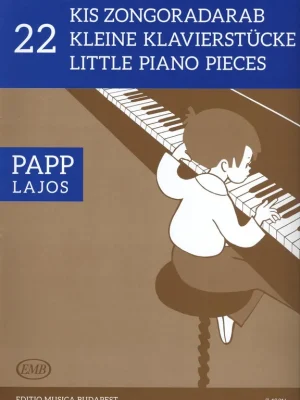 Novinka Papp, Lajos: 22 LITTLE PIANO PIECES / 22 snadných skladbiček pro klavír