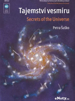 Šuško, Petra: Tajemství vesmíru + Audio Online / pět skladeb pro klavír Nová Kolekce