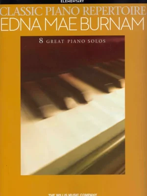 CLASSIC PIANO REPERTOIRE - EDNA MAE BURNAM - 8 velmi jednoduchých klavírní skladeb Super Cena
