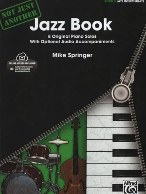 Not Just Another Jazz Book 3 (green) + Audio Online / 8 originálních náročnějších klavírních skladeb Nakupujte Hned