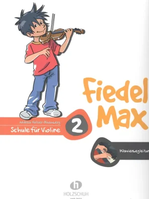 Dokud Zásoby Vydrží Fiedel Max 2 - Schule für Violine / klavírní doprovody
