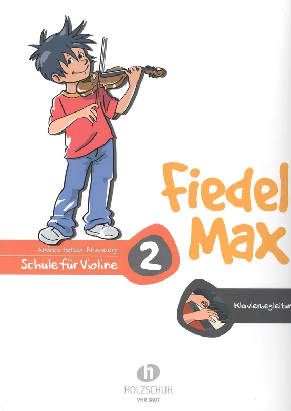Dokud Zásoby Vydrží Fiedel Max 2 - Schule für Violine / klavírní doprovody