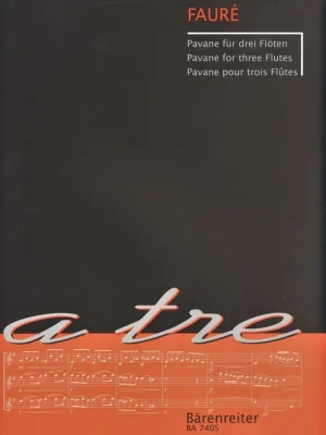 Nízká Cena A TRE - PAVANE op.50 by Gabriel FAURE pro tři příčné flétny
