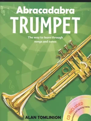 Ihned K Objednání Abracadabra Trumpet + CD / trumpeta, škola hry prostřednictvím písníček a melodií