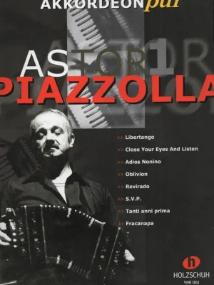 Rychlé Dodání ASTOR PIAZZOLLA 1 - AkkordeonPur / osm skladeb pro akordeon