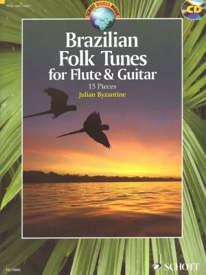 Nejlepší Volba Brazilian Folk Tunes + CD / příčná flétna a kytara
