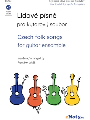 Doprava Zdarma Lidové písně pro kytarový soubor + Audio Online / čtyři písničky pro čtyři kytary