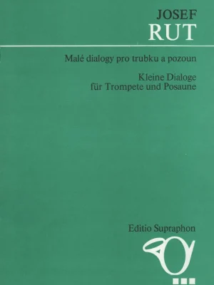 Malé dialogy pro trubku a pozoun / 12 skladeb pro trumpetu (Bb nebo C) a trombon Super Cena