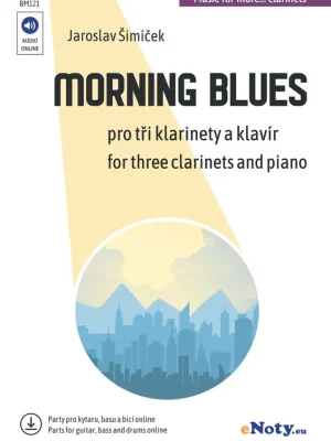 Morning Blues + Audio Online / tři klarinety a klavír (+ online party pro kytary, basu, bicí) Aktuální