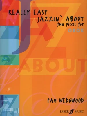 Really Easy Jazzin' About / 12 zábavných skladeb pro hoboj a klavír Must-Have