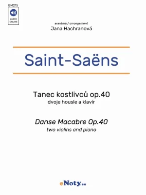 Akce Saint-Saens: Danse Macabre Op.40 / dvoje housle a klavír