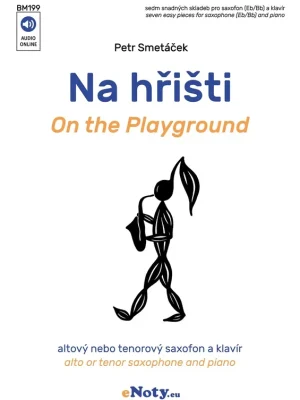 Koupit Online Smetáček: Na hřišti / saxofon (Eb/Bb) a klavír - 7 snadných skladeb