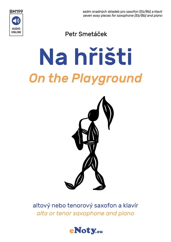 Koupit Online Smetáček: Na hřišti / saxofon (Eb/Bb) a klavír - 7 snadných skladeb