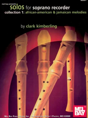 Solos for Soprano Recorder 1 - African & Jamaican Melodies / zobcová flétna Nakupujte Hned