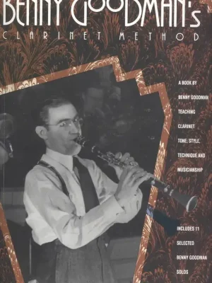 BENNY GOODMAN's CLARINET METHOD / klarinet Časově Omezené