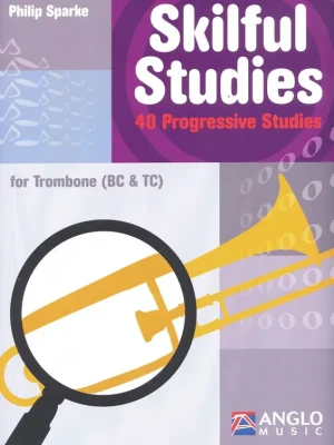 Skilful Studies - 40 Progressive Studies for Trombone / 40 cvičení se stoupající obtížností pro pozoun (trombon) Vrácení Zdarma