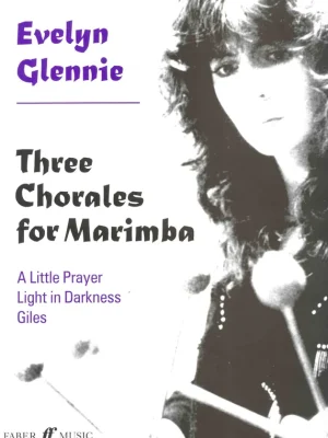 Expresní Doručení THREE CHORALES FOR MARIMBA by GLENNIE EVELYN