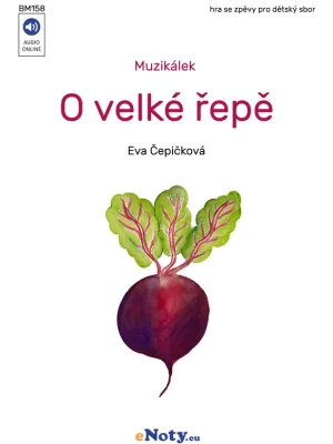 Poslední Šance Muzikálek O velké řepě / hra se zpěvy pro dětský sbor