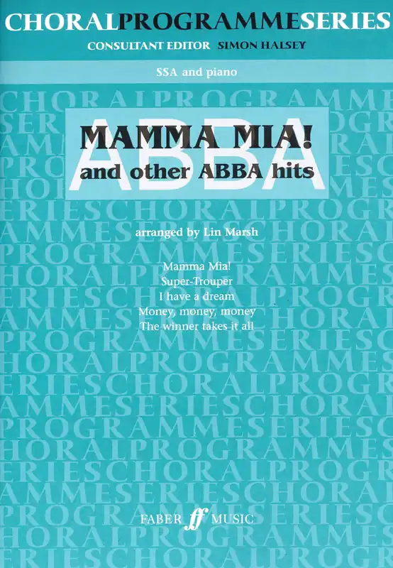 Nejprodávanější MAMMA MIA ! and Other ABBA Hits / SSA + piano