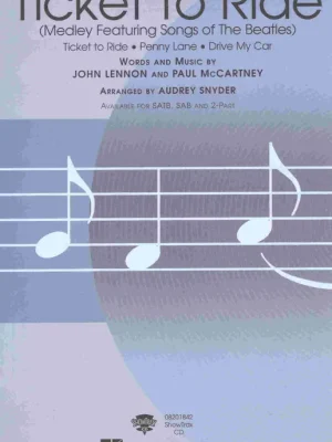 Hit Sezóny TICKET TO RIDE (Medley Songs of Beatles) / SATB* + piano/chords