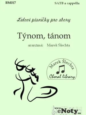 Týnom, Tánom / SATB a cappella Přímo Od Výrobce
