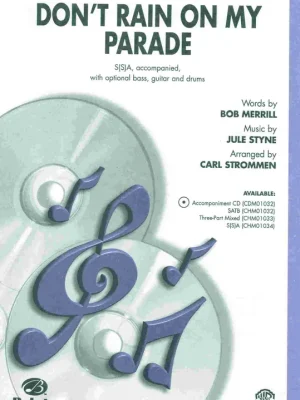 DON'T RAIN ON MY PARADE / SSA + piano/chords Top Prodej