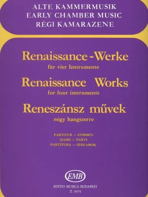 RENAISSANCE WORKS for four instruments / Renesanční skladby pro čtyři nástroje (volitelné) Aktuální