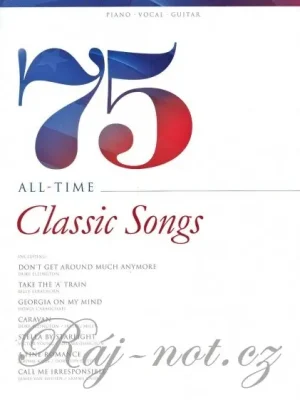 75 All Time Classic Songs - nejznámější písničky, evergreeny a standardy všech dob Akce