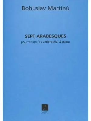 7 ARABESQUES housle (violoncello) a klavír - Bohuslav Martinů Jen Po Omezenou Doba