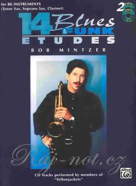 14 Blues & Funk Etudes by Bob Mintzer + for Bb instruments (Tenor Sax, Soprano Sax, Clarinet) Rychlé Dodání