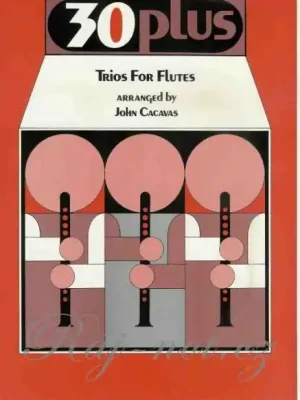 30 PLUS - FLUTE TRIOS / tria pro příčnou flétnu Cenová Bomba